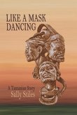 Like a Mask Dancing: A Tanzanian Story