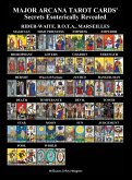 MAJOR ARCANA TAROT CARDS' Secrets Esoterically Revealed