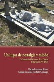 Un lugar de nostalgia y miedo: El Cementerio El Carmen de la Ciudad de Barinas (1910-1962)