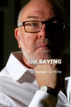 Just SAYING - Griffiths, Alastair