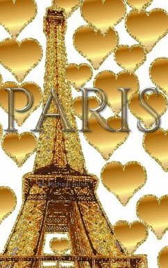 Paris gold glitter Hearts eiffel Tower creative blank journal - Huhn, Michael; Huhn, Michel