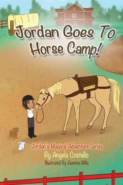 Jordan Goes to Horse Camp! - Costello, Angela