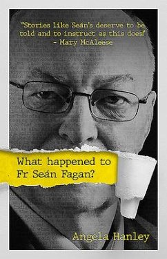 What Happened to Fr Seán Fagan? - Hanley, Angela