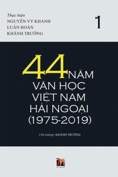 44 Năm Văn Học Việt Nam Hải Ngoại (1975-2019) - Tập 1 (soft cover)