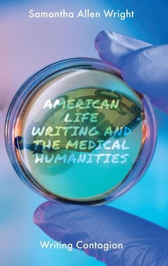 American Life Writing and the Medical Humanities - Wright, Samantha Allen