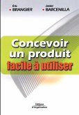 Concevoir un produit facile à utiliser