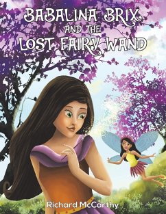 Babalina Brix and the Lost Fairy Wand - McCarthy, Richard