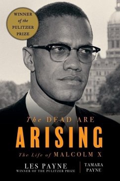 The Dead Are Arising: The Life of Malcolm X - Payne, Les;Payne, Tamara