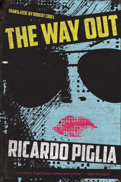 The Way Out - Piglia, Ricardo