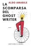 La scomparsa del ghostwriter: Giallo napoletano