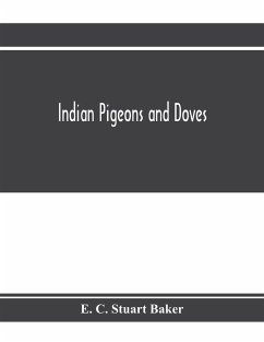 Indian pigeons and doves - C. Stuart Baker, E.