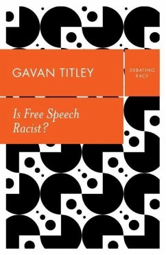 Is Free Speech Racist? - Titley, Gavan