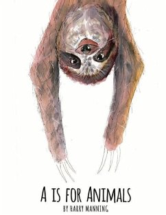 A is for Animals: Volume 1 - Manning, Harry