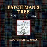Patch Man's Tree: A Christmas Narrative