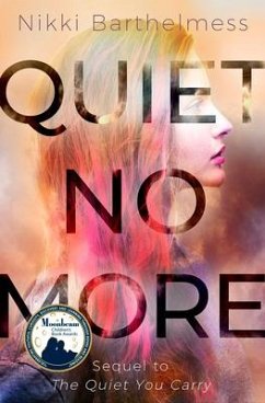 Quiet No More - Barthelmess, Nikki