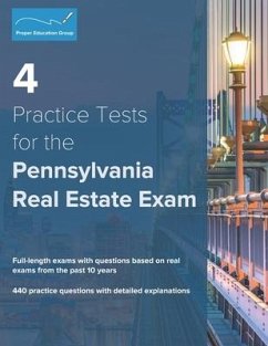 4 Practice Tests for the Pennsylvania Real Estate Exam - Group, Proper Education