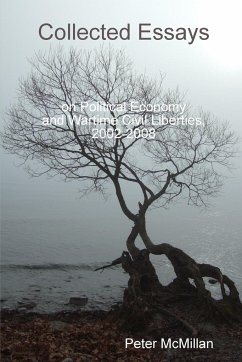 Cover Collected Essays on Political Economy and Wartime Civil Liberties, 2002-2008