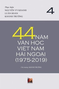 44 Năm Văn Học Việt Nam Hải Ngoại (1975-2019) - Tập 4 (soft cover)