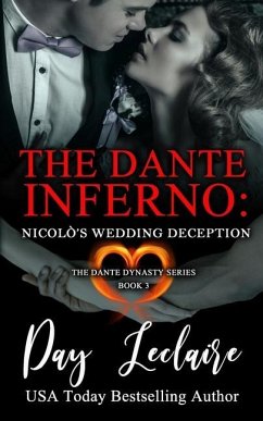 Nicolò's Wedding Deception (The Dante Dynasty Series: Book#3): The Dante Inferno - Leclaire, Day