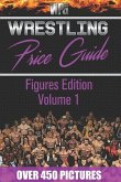 Wrestling Price Guide Figures Edition Volume 1