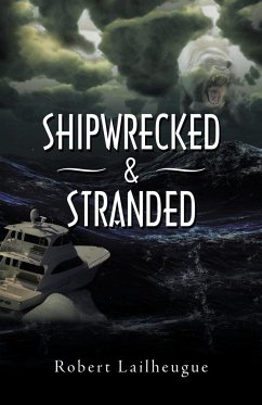 Shipwrecked & Stranded - Lailheugue, Robert