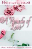 A Remedy of Love: A Pride and Prejudice Sensual Intimate (Rescuing Darcy, #3) (eBook, ePUB)