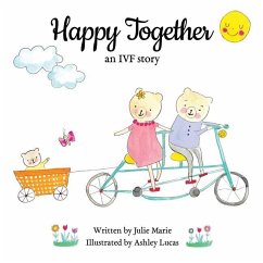 Happy Together, an IVF story - Marie, Julie