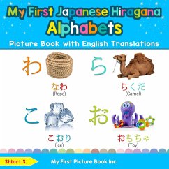 My First Japanese Hiragana Alphabets Picture Book with English Translations - S., Shiori