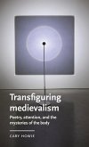 Transfiguring medievalism
