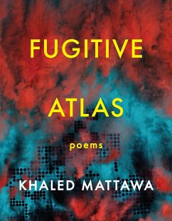 Fugitive Atlas - Mattawa, Khaled