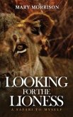 Looking for the Lioness: A Safari to Myself