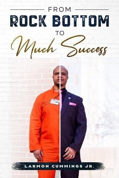 From Rock Bottom To Much Success - Cummings Jr, Larmon