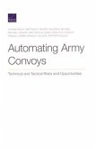 Automating Army Convoys: Technical and Tactical Risks and Opportunities