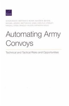 Automating Army Convoys: Technical and Tactical Risks and Opportunities - McKay, Shawn; Boyer, Matthew E.; Beyene, Nahom M.