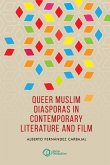 Queer Muslim diasporas in contemporary literature and film