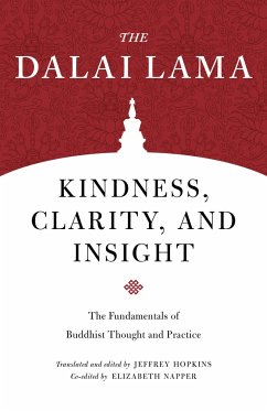 Kindness, Clarity, and Insight: The Fundamentals of Buddhist Thought and Practice - Lama, Dalai; Hopkins, Jeffrey, Ph.D.