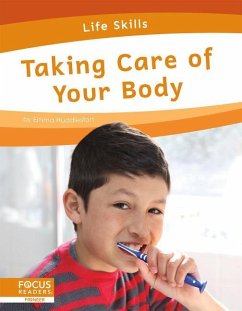 Taking Care of Your Body - Huddleston, Emma