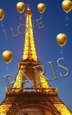 blue sky I love paris eiffel tower gold ballon creative blank journal: blue sky i love paris eiffel tower gold ballon creative blank journal