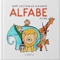 Serif Hayvanlar Aleminde Alfabe Kitabi - Kolektif