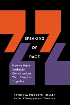 Speaking of Race - Roberts-Miller, Patricia