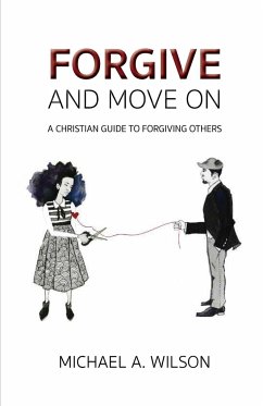 Forgive And Move On - Wilson, Michael A.