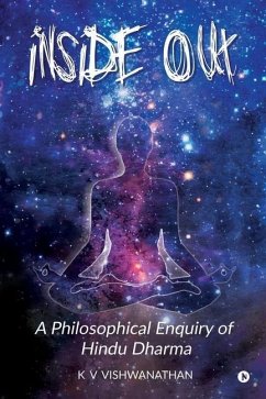 Inside Out: A Philosophical Enquiry of Hindu Dharma - K. V. Vishwanathan