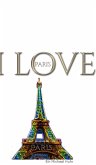 I Love Paris eiffel tower creative blank journalsir Michael Huhn designer edition