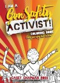 I Am A Gun Safety Activist!: (Pocket Size) Coloring Book