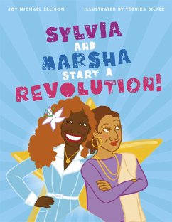 Sylvia and Marsha Start a Revolution! - Ellison, Joy