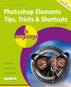 Photoshop Elements Tips, Tricks & Shortcuts in easy steps - Vandome, Nick