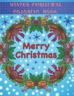 Winter / Christmas Coloring Book: Adult Coloring Fun, Stress Relief Relaxation and Escape - Publishing, Aryla