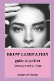 Brow Lamination: Guide to Perfect Brows