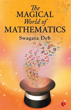 THE MAGICAL WORLD OF MATHEMATICS - Deb, Swagata