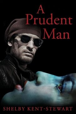 A Prudent Man - Kent-Stewart, Shelby